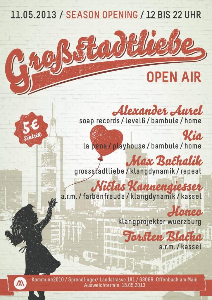 Großstadtliebe Open Air – Season Opening Pres. Alexander Aurel, KIA, uvm - フライヤー表