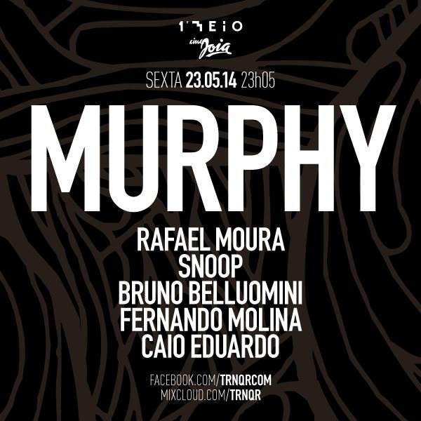 Trnqr: Murphy, Rafael Moura, Snoop and More - フライヤー表