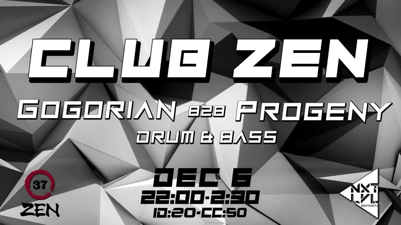 Club Zen - Drum&bass Night with Gogorian & Progeny - フライヤー表