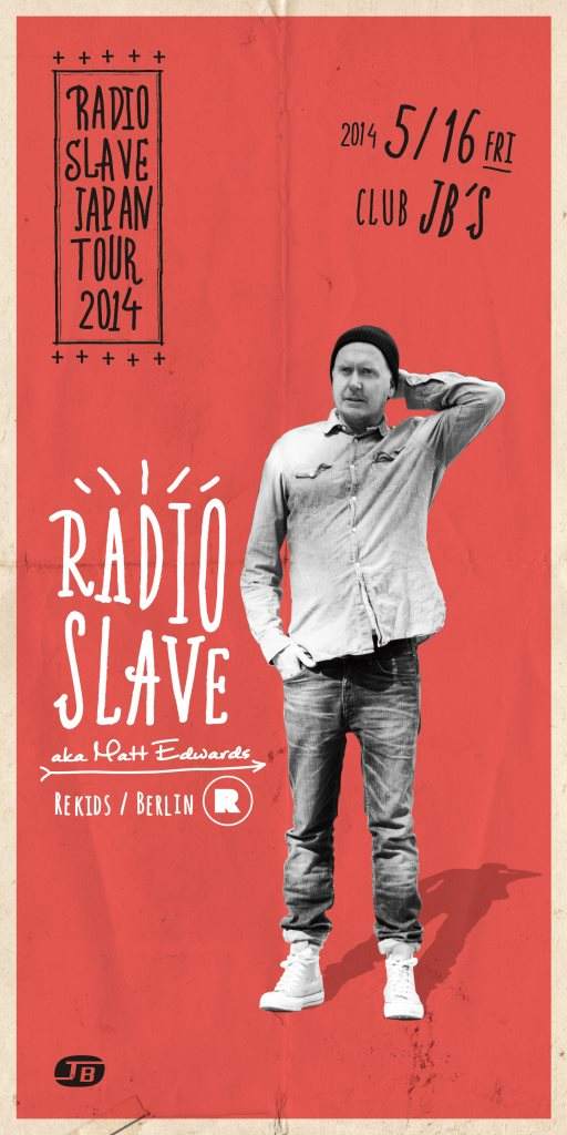 Radio Slave Japan Tour 2014 - フライヤー表