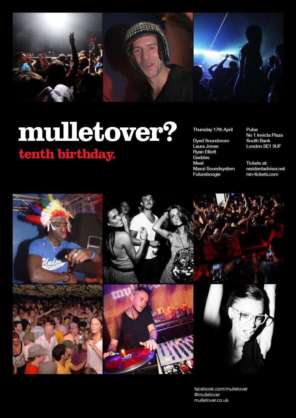 Mulletover 10th Birthday - Dyed Soundorom, Laura Jones, Ryan Elliott, Geddes, Meat & More TBA - Página frontal