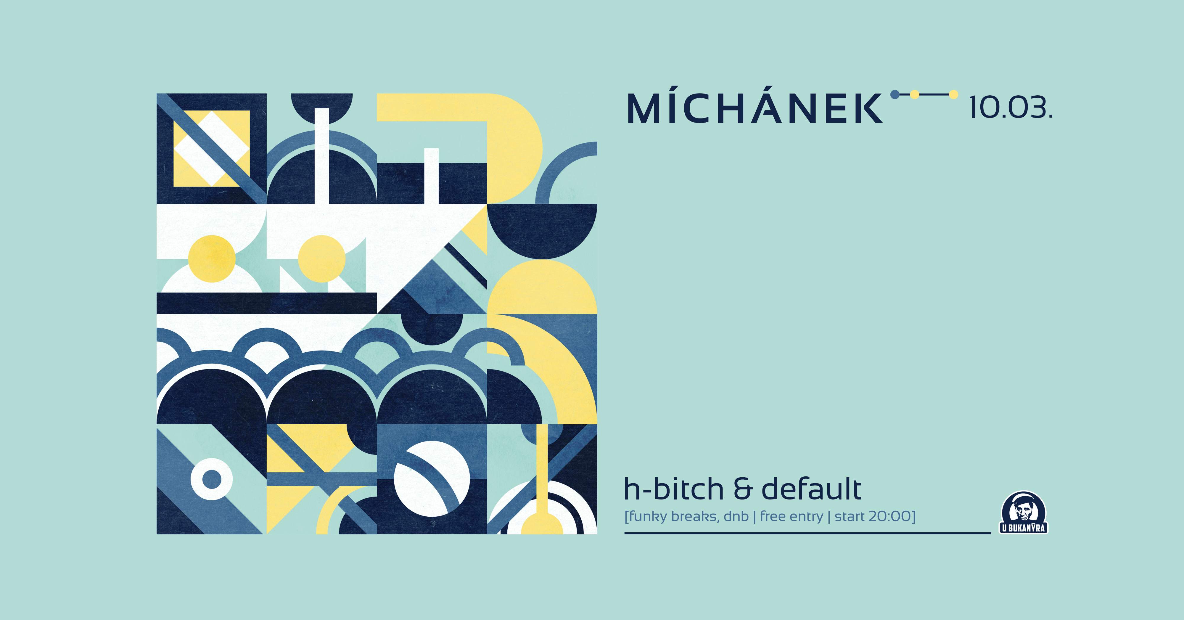 Míchánek with DJs H-Bitch & Default - フライヤー表