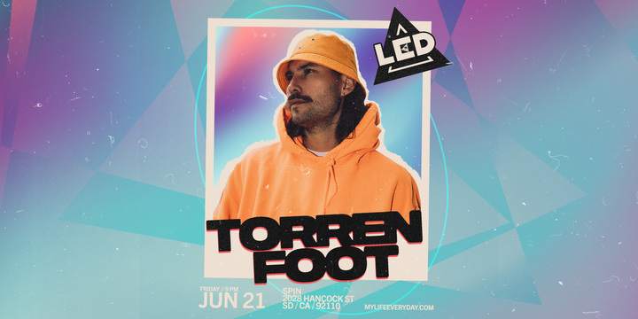 LED presents TORREN FOOT at Spin Nightclub - フライヤー表