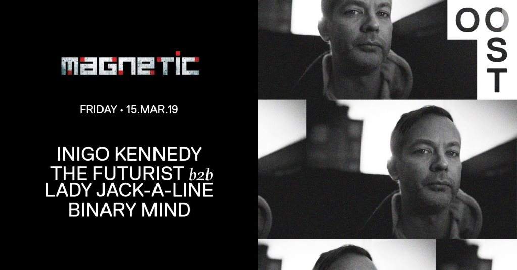 OOST • Magnetic with Inigo Kennedy and More - Página frontal