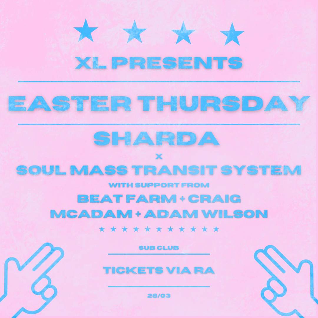 XL - Easter Thu - Sharda x Soul Mass Transit System - フライヤー表
