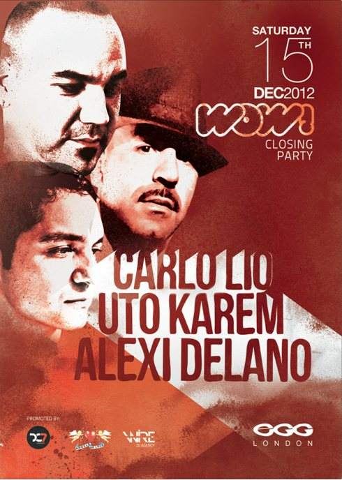 DC7 & Angels of Love presents WOW! Closing Party with Carlo Lio, Uto Karem & Alexi Delano - フライヤー表