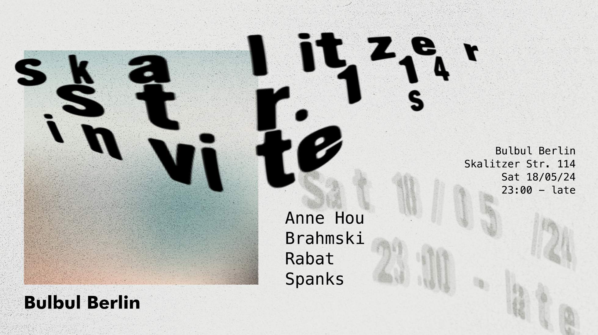 Skalitzer Str. 114 invites: Anne Hou, Brahmski, Rabat, Spanks - Página frontal
