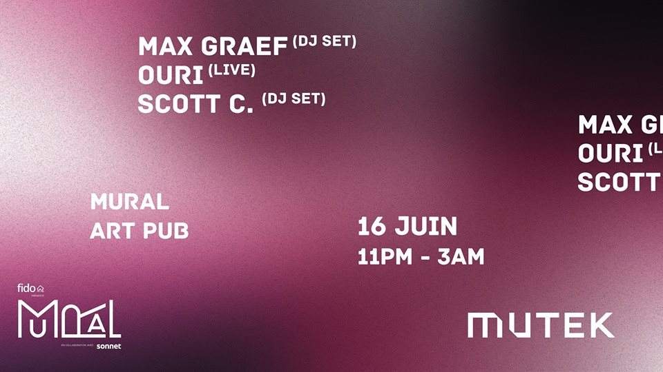Mural x MUTEK: Max Graef, Ouri (Live) - フライヤー表