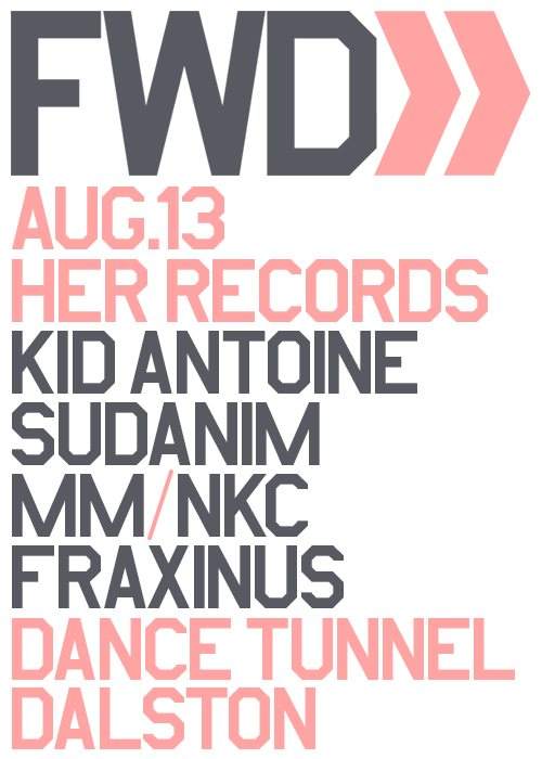 FWD>> - Her Records with Scratcha DVA, Kid Antoine, Sudanim & More - Página frontal