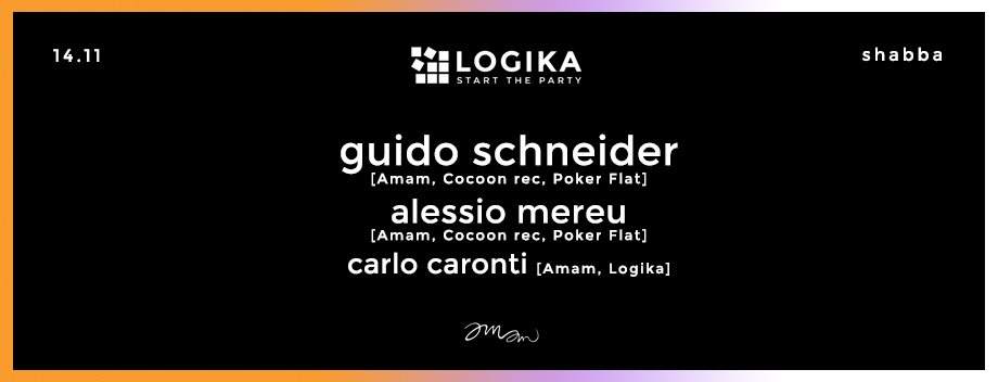 Logika presents Amam Showcase with Guido Schneider Alessio Mereu Carlo Caronti - フライヤー表