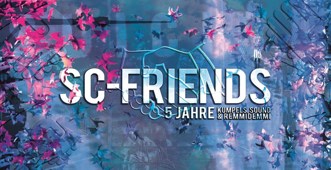 5 Jahre SC-Friends • Kumpels, Sound & Remmidemmi ♥ - フライヤー表