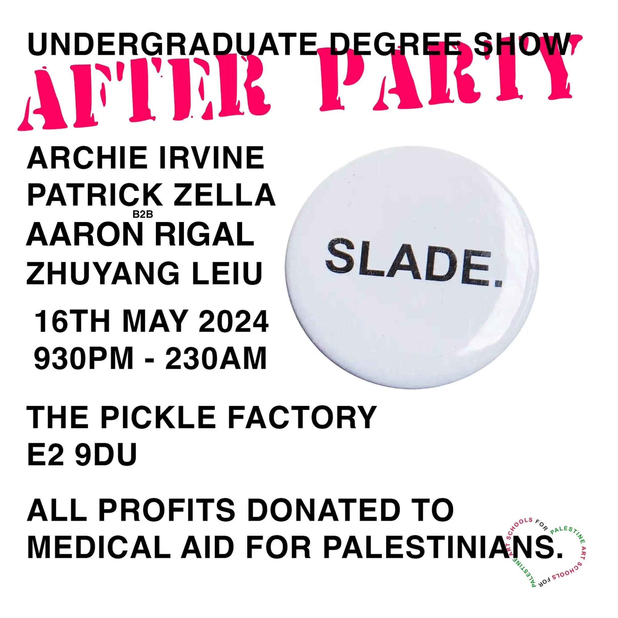 Slade Undergraduate Degree Show After Party - All proceeds donated to MAP - Página frontal