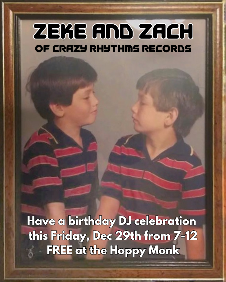 Freeform Fridays with guests Zach and Zeke from Crazy Rhythms Records - フライヤー表