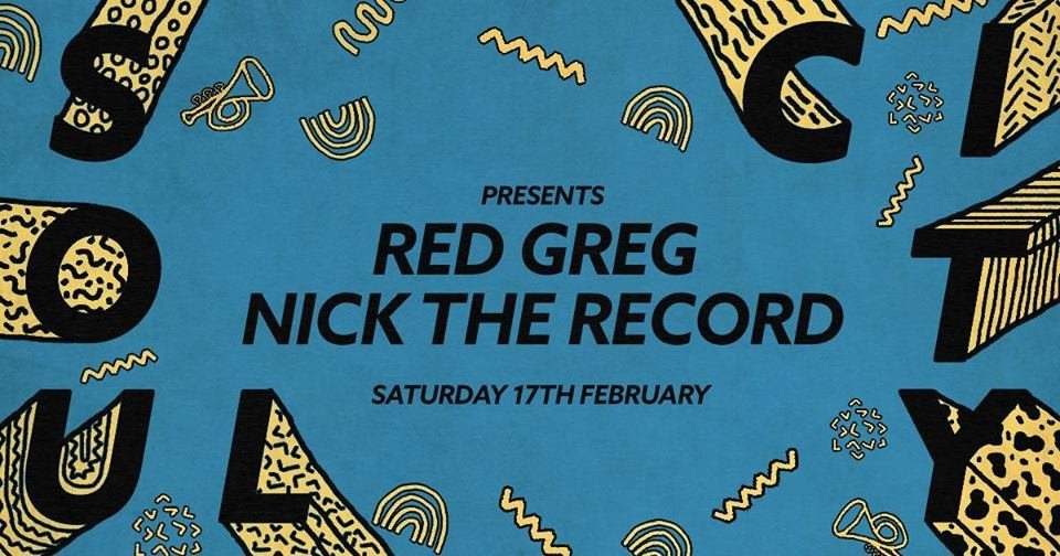 Soul City presents: Red Greg + Nick The Record - Página frontal