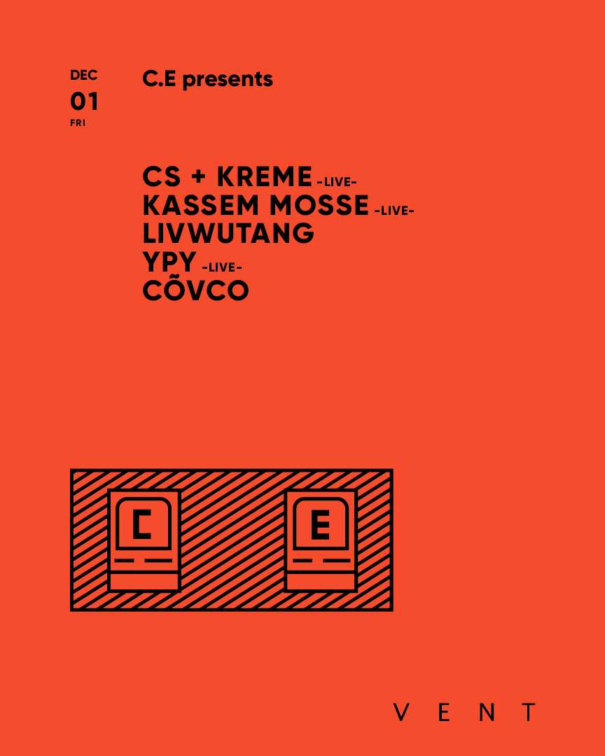 CS + Kreme , Kassem Mosse , livwutang / C.E presents - フライヤー表