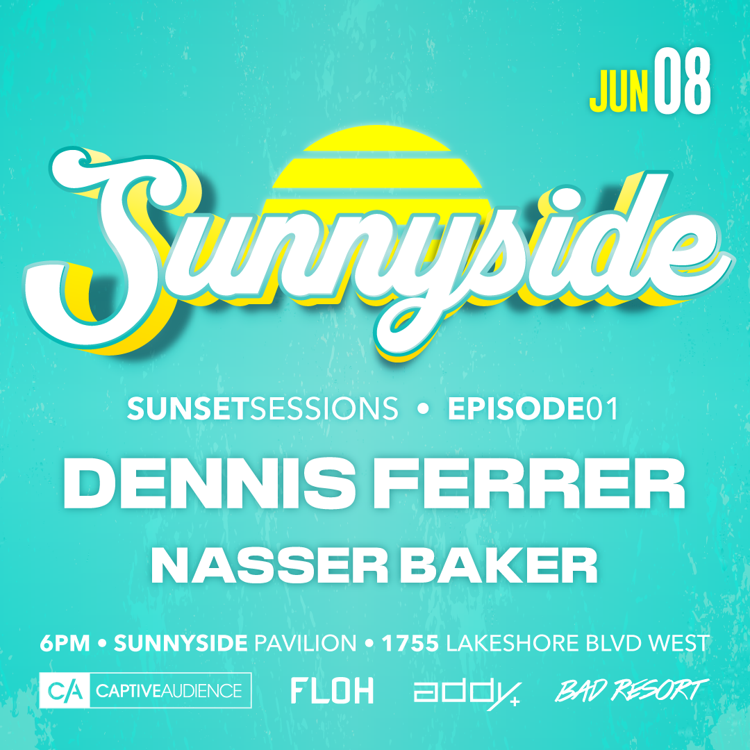 Sunnyside S26 Episode 1: Dennis Ferrer & Nasser Baker - フライヤー表