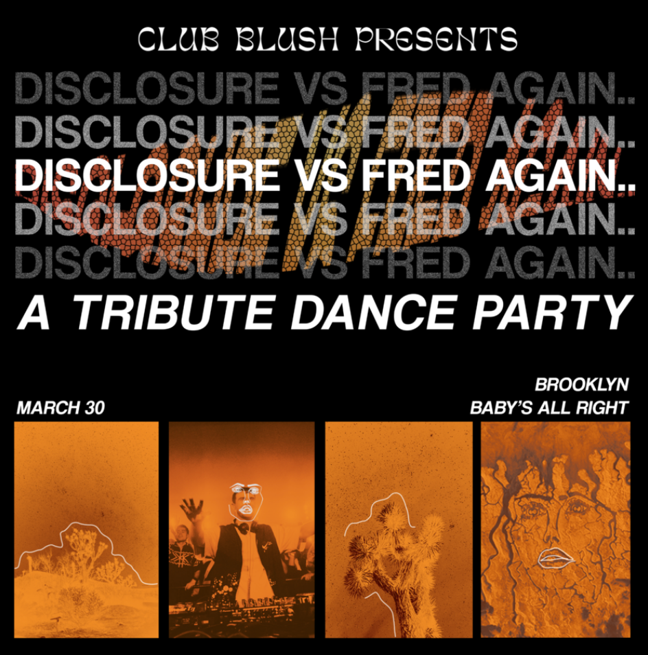 DISCLOSURE VS. FRED AGAIN.. TRIBUTE DANCE PARTY - フライヤー表