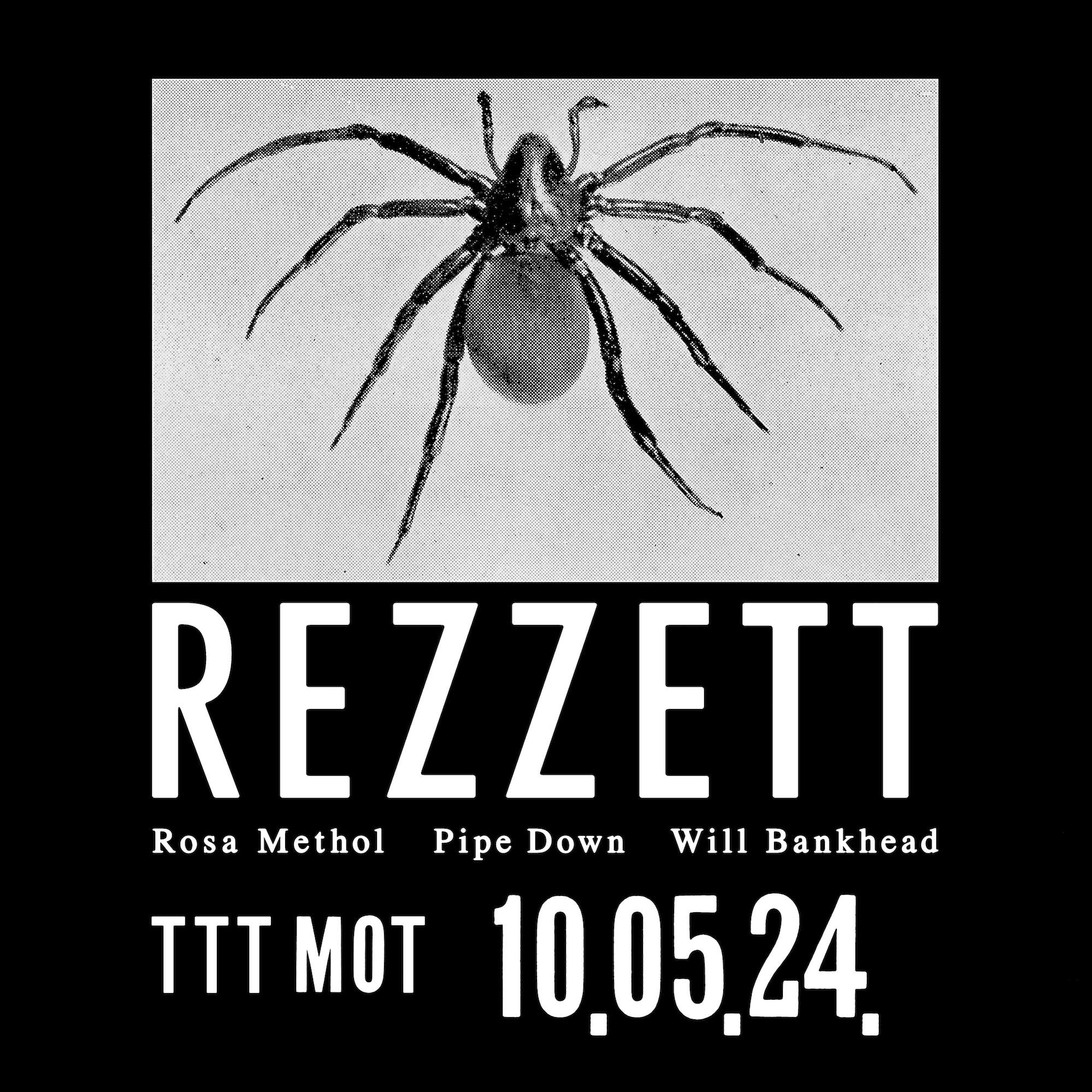 TTT x MOT ✢ Rezzett (live), Rosa Methol, Otis Marchbank, Will Bankhead - フライヤー表