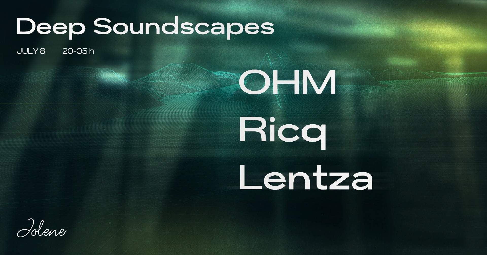 Jolene presents: Deep Soundscapes with Lentza & OHM & Ricq - Página frontal