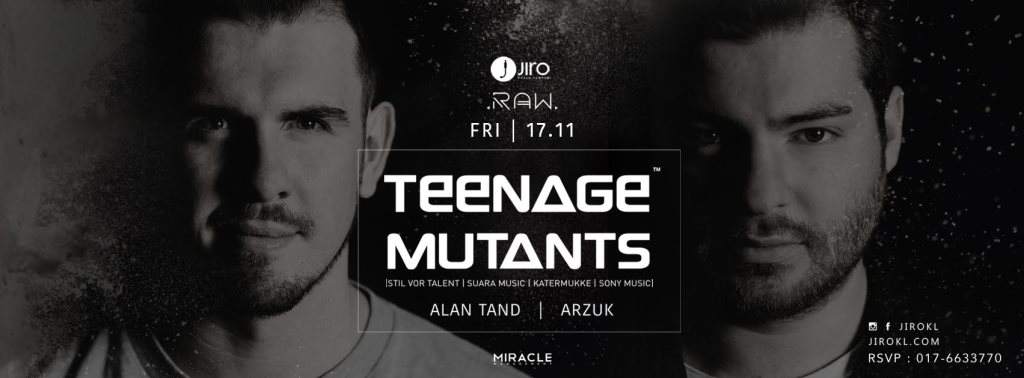 RAW: Teenage Mutants, Alan Tand and Arzuk - フライヤー表