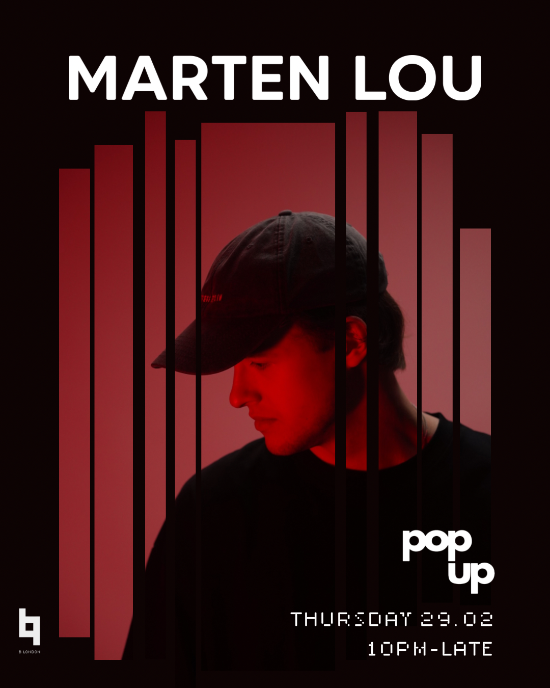 Pop Up x B London presents: Marten Lou - フライヤー表