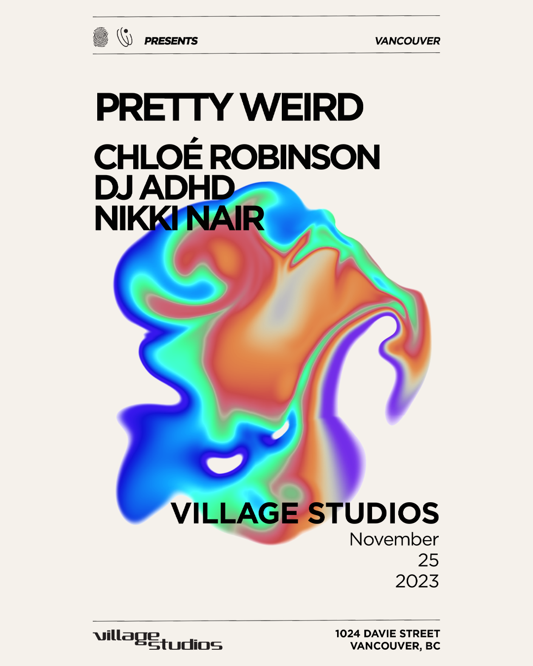 Pretty Weird: Chloé Robinson, DJ ADHD, Nikki Nair - フライヤー表