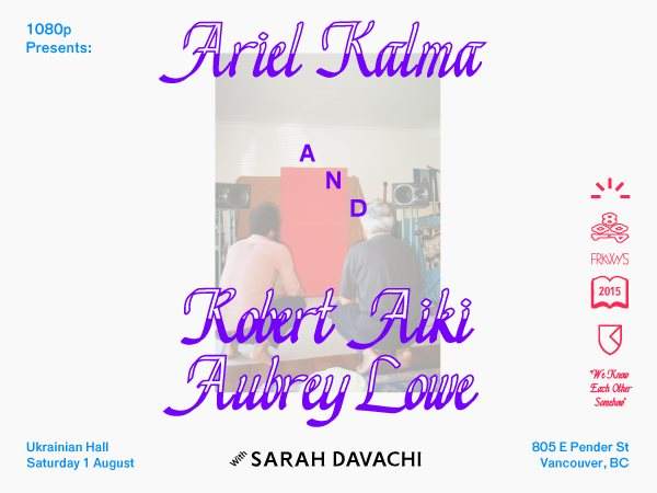 Ariel Kalma & Robert Aiki Aubrey Lowe: Live Performance with Sarah Davachi - Página frontal