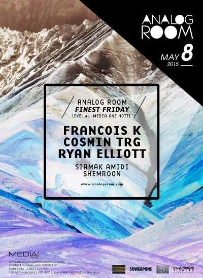 Analog Room presents Finest Friday with Francois K, Cosmin TRG & Ryan Elliott - Página frontal