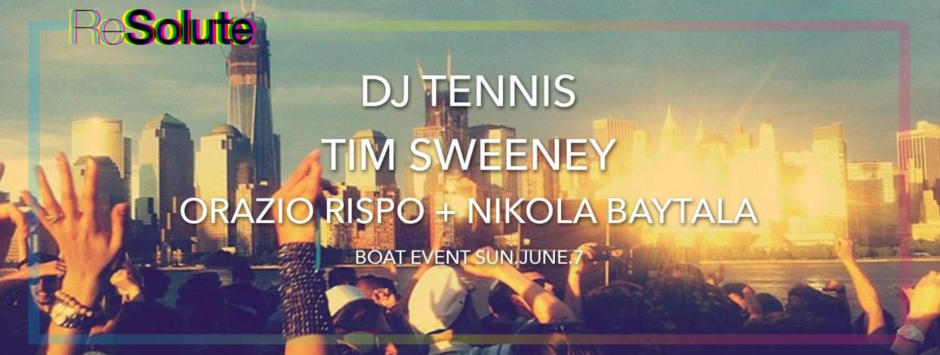 Resolute Boat with DJ Tennis and Tim Sweeney - Página frontal