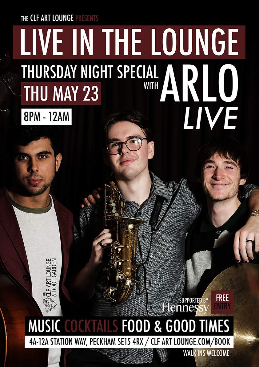 Arlo Live In The Lounge Thursday Night Jazz Special at CLF Art Lounge &  Roof Garden, London