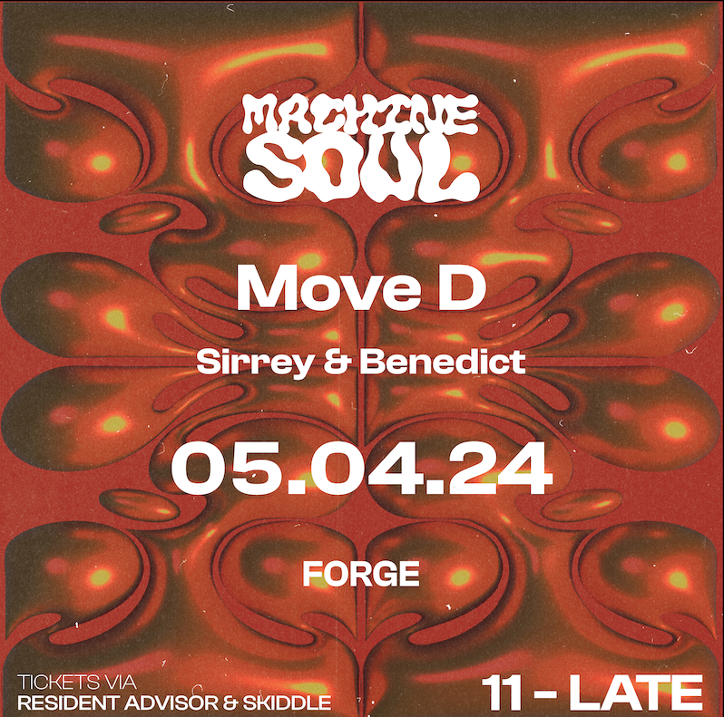 Machine Soul with Move D, Sirrey and Benedict - フライヤー表