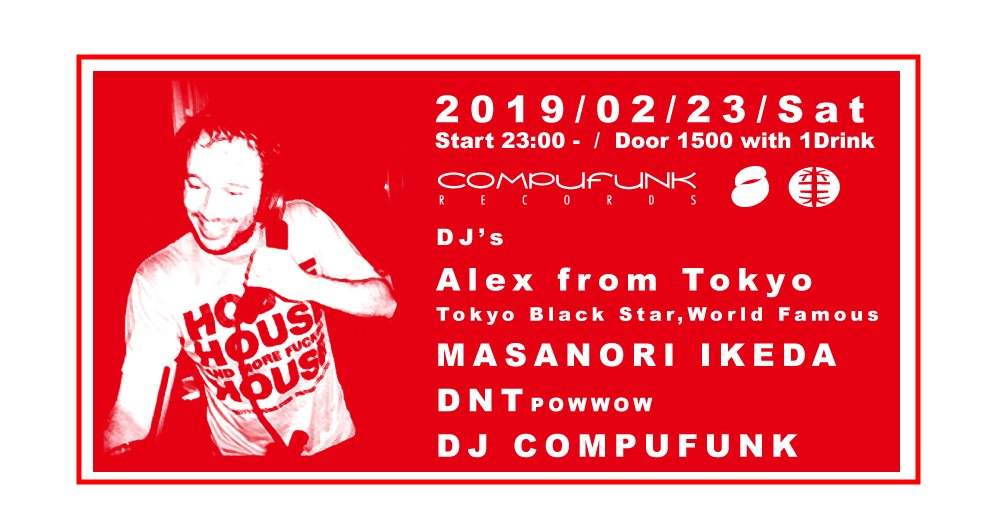 Alex From Tokyo at Compufunk Records - フライヤー表