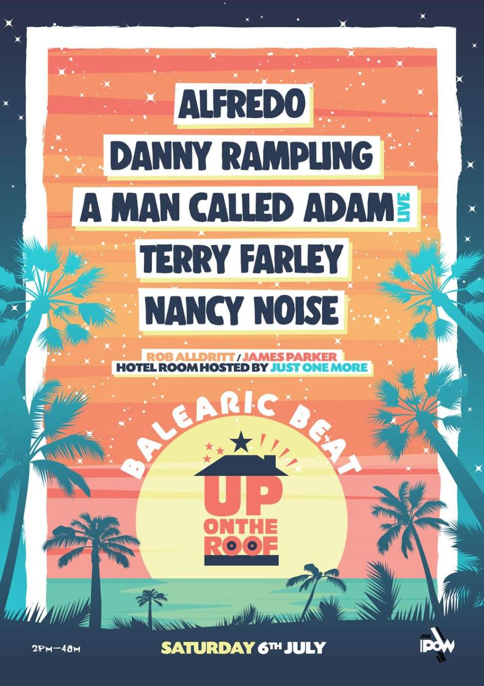 Balearic Beat...Up On The Roof with Alfredo, Danny Rampling & A Man Called Adam - フライヤー表