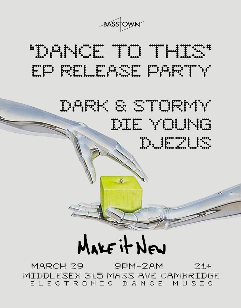 Dark & Stormy 'Dance To This' Ep Release Party @Make It New - フライヤー表