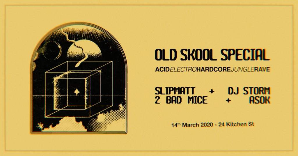 Old Skool Special: Slipmatt // DJ Storm // 2 Bad Mice // ASOK - フライヤー表
