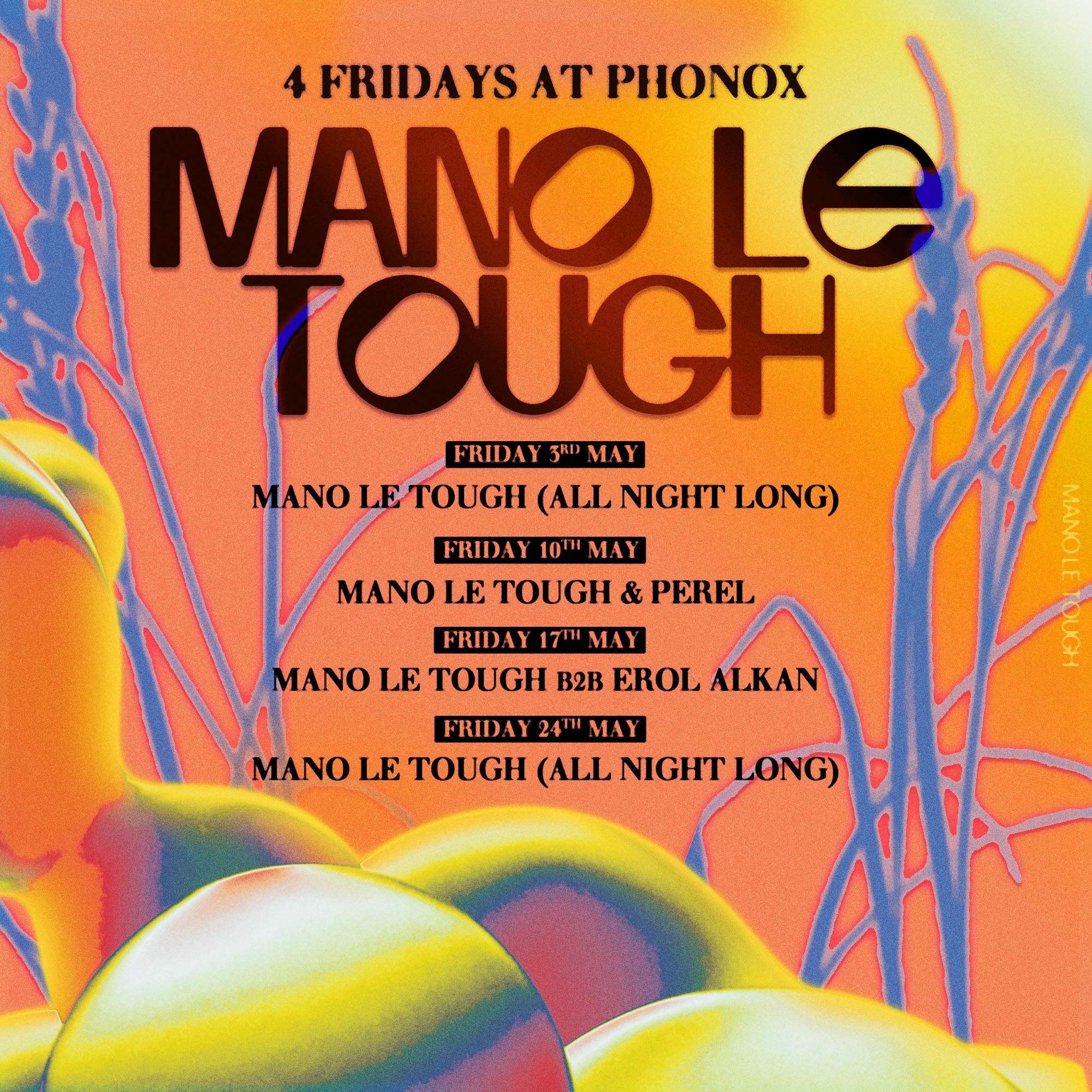 Mano Le Tough [All Night Long] -- 4 Fridays at Phonox -- 3rd May - Página trasera