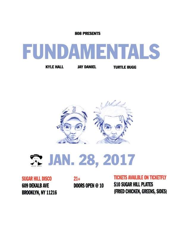 808 presents Fundamentals: Kyle Hall & Jay Daniel, Turtle Bugg - フライヤー表