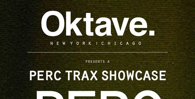 Oktave presents a Perc Trax Label Showcase - フライヤー表