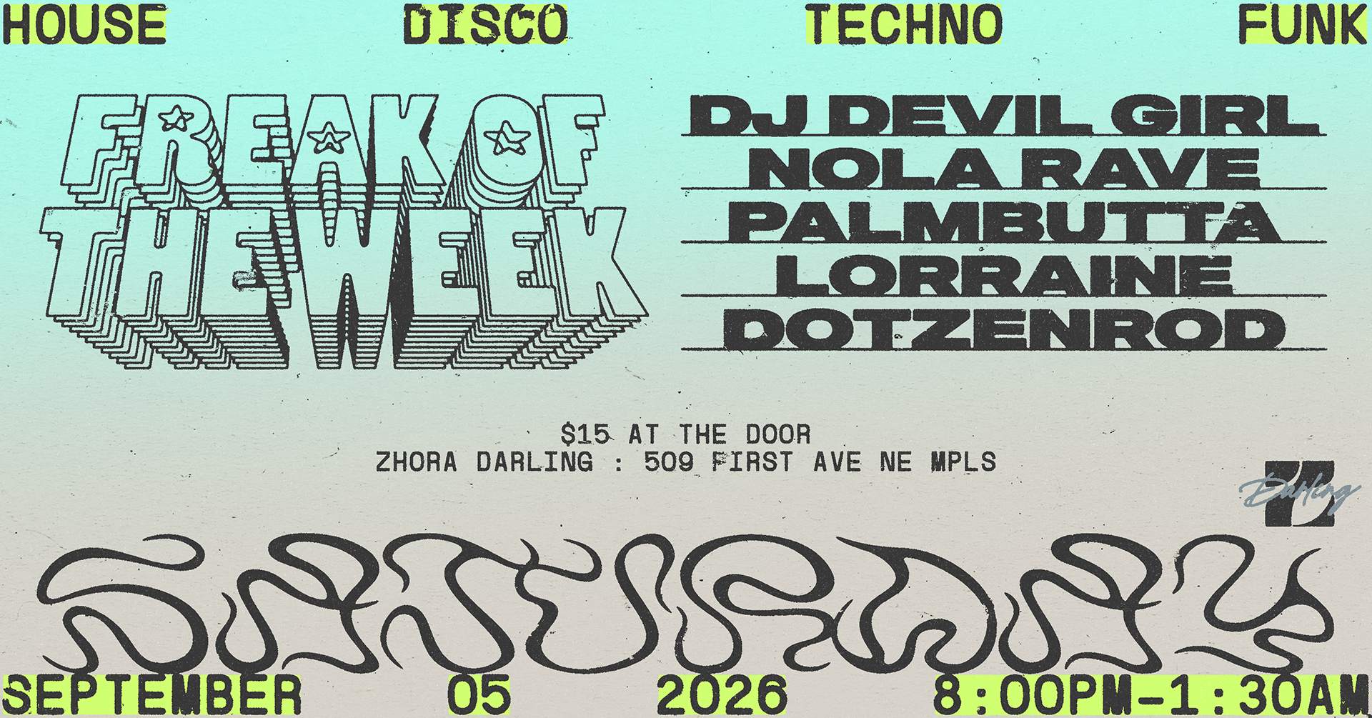 Freak of the Week at Zhora Darling, Minneapolis/St Paul