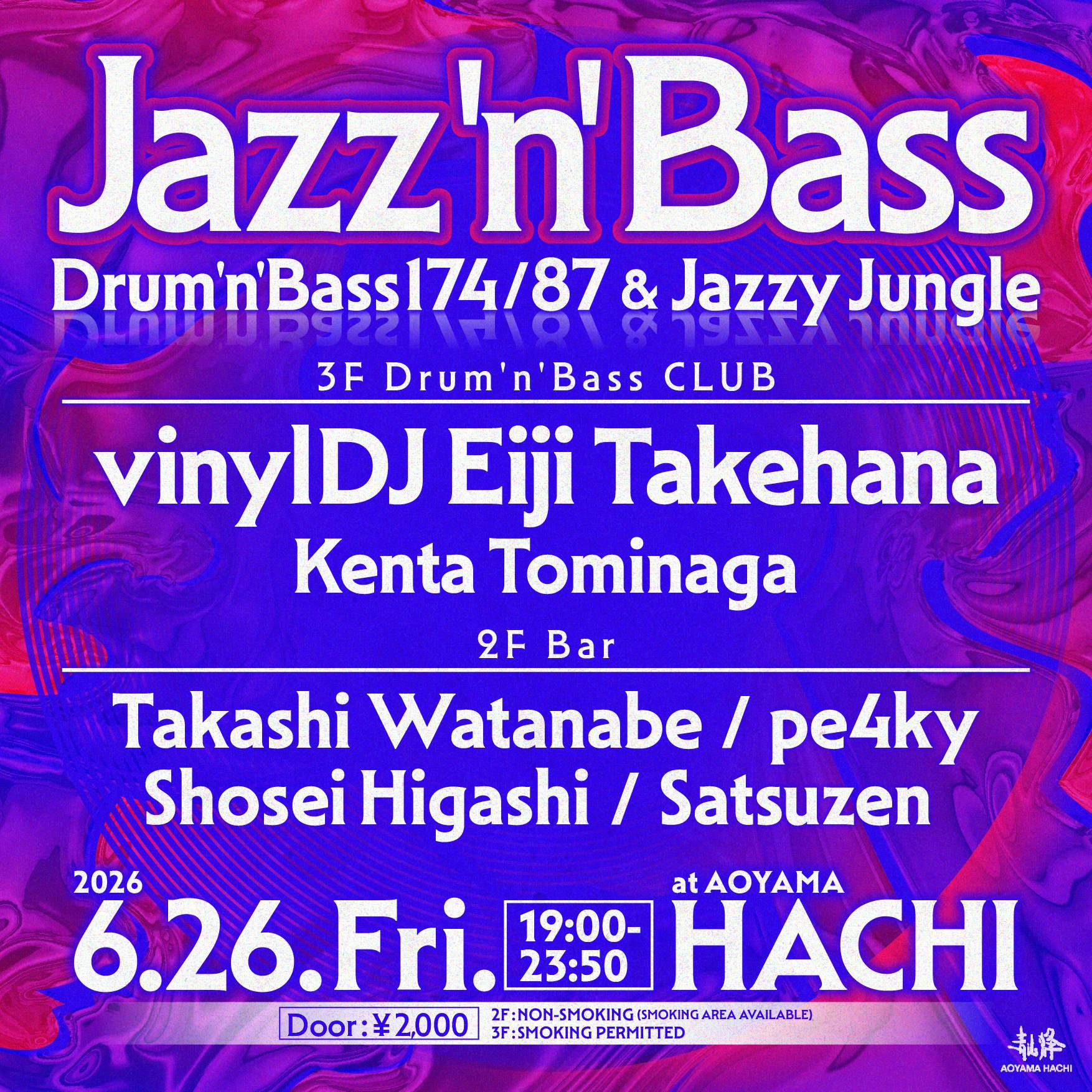 ミュージック TAKASHI AOYAMA 2024 Jazz'N'Bass -Drum'n'Bass174/87 & Jazzy Jungle at Aoyama Hachi, Tokyo