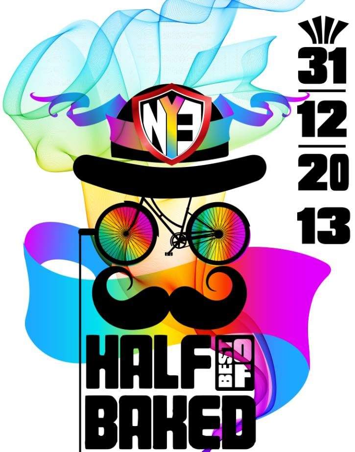 Half Baked NYE Special with Baby Ford, Bruno Pronsato, Greg Brockmann & Robin Ordell - Página frontal