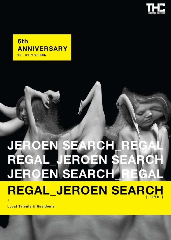 6th Anniversary: THC with Regal & Jeroen Search (Live) - フライヤー表