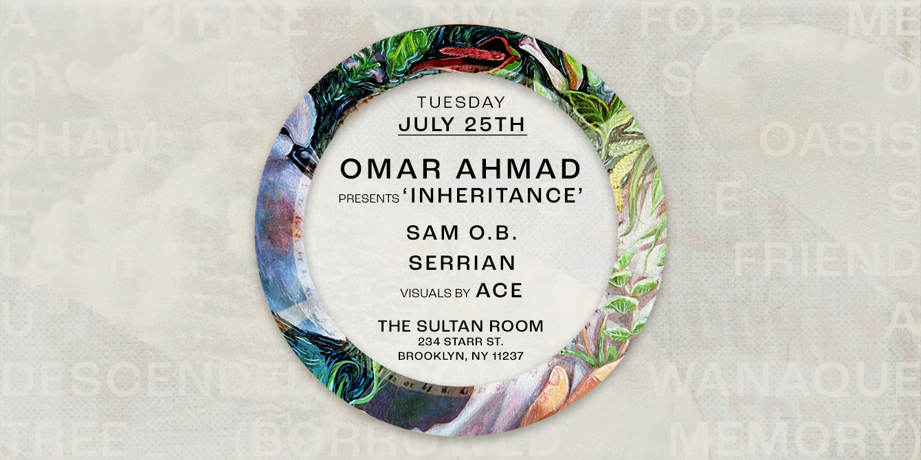 Omar Ahmad presents 'Inheritance' with Sam O.B., ACE, Serrian - フライヤー表
