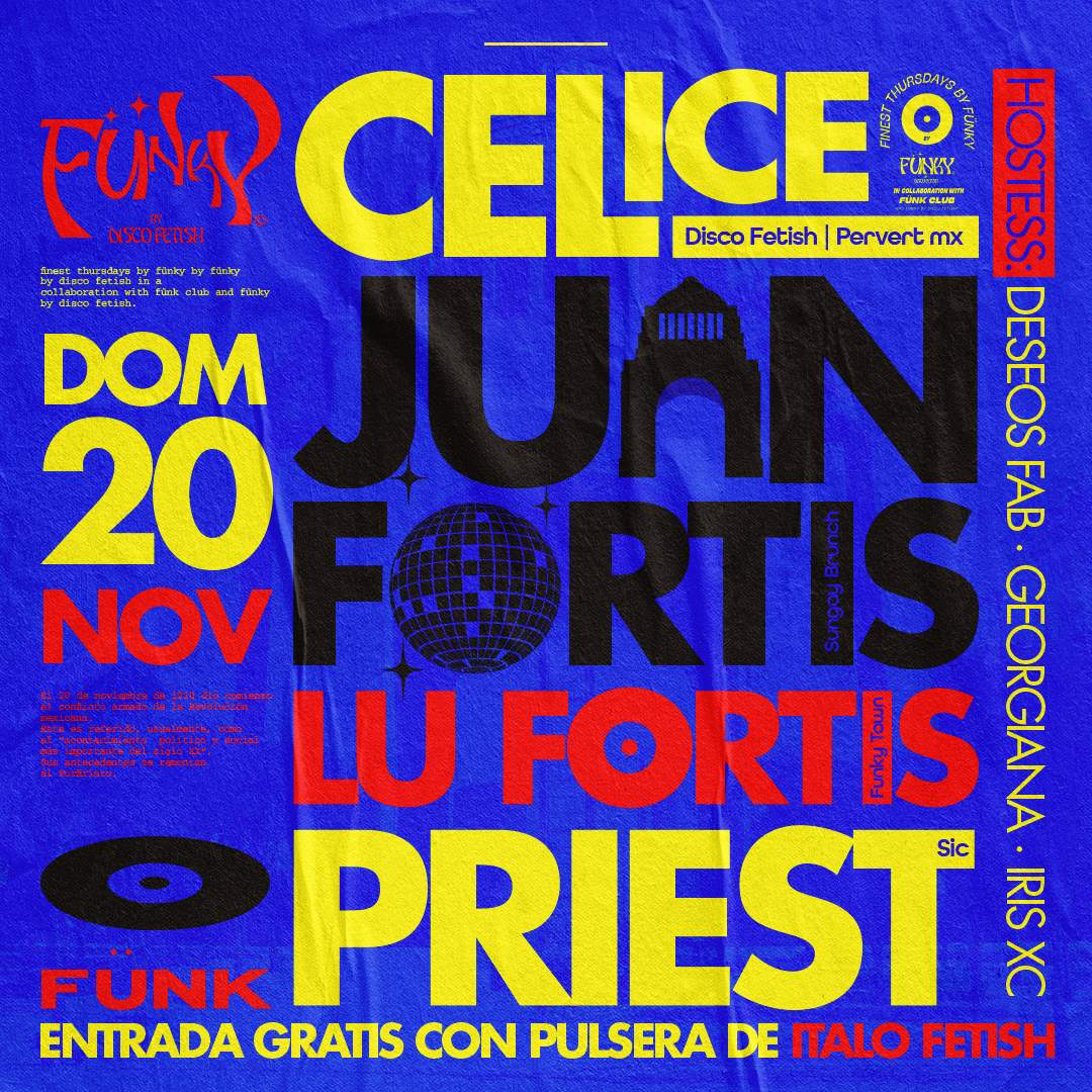 JUAN FORTIS, CELICE & Priest - フライヤー表