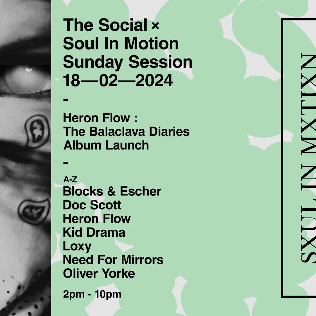 The Social X Soul In Motion: Sunday Session: Doc Scott  Loxy  Need For Mirrors & Guests - フライヤー表