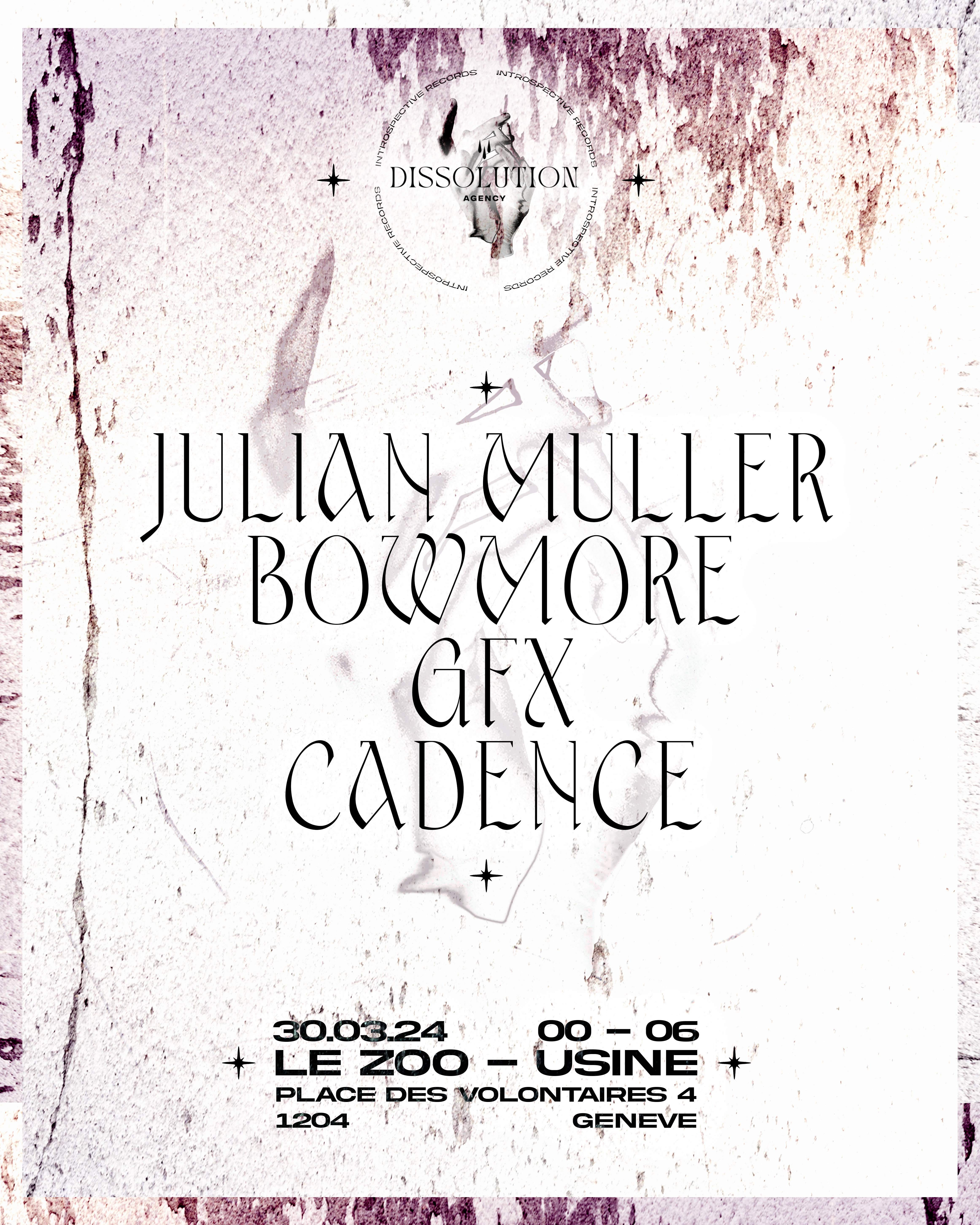 Introspective x Dissolution: Julian Muller + GFX + Cadence + Bowmore - フライヤー表