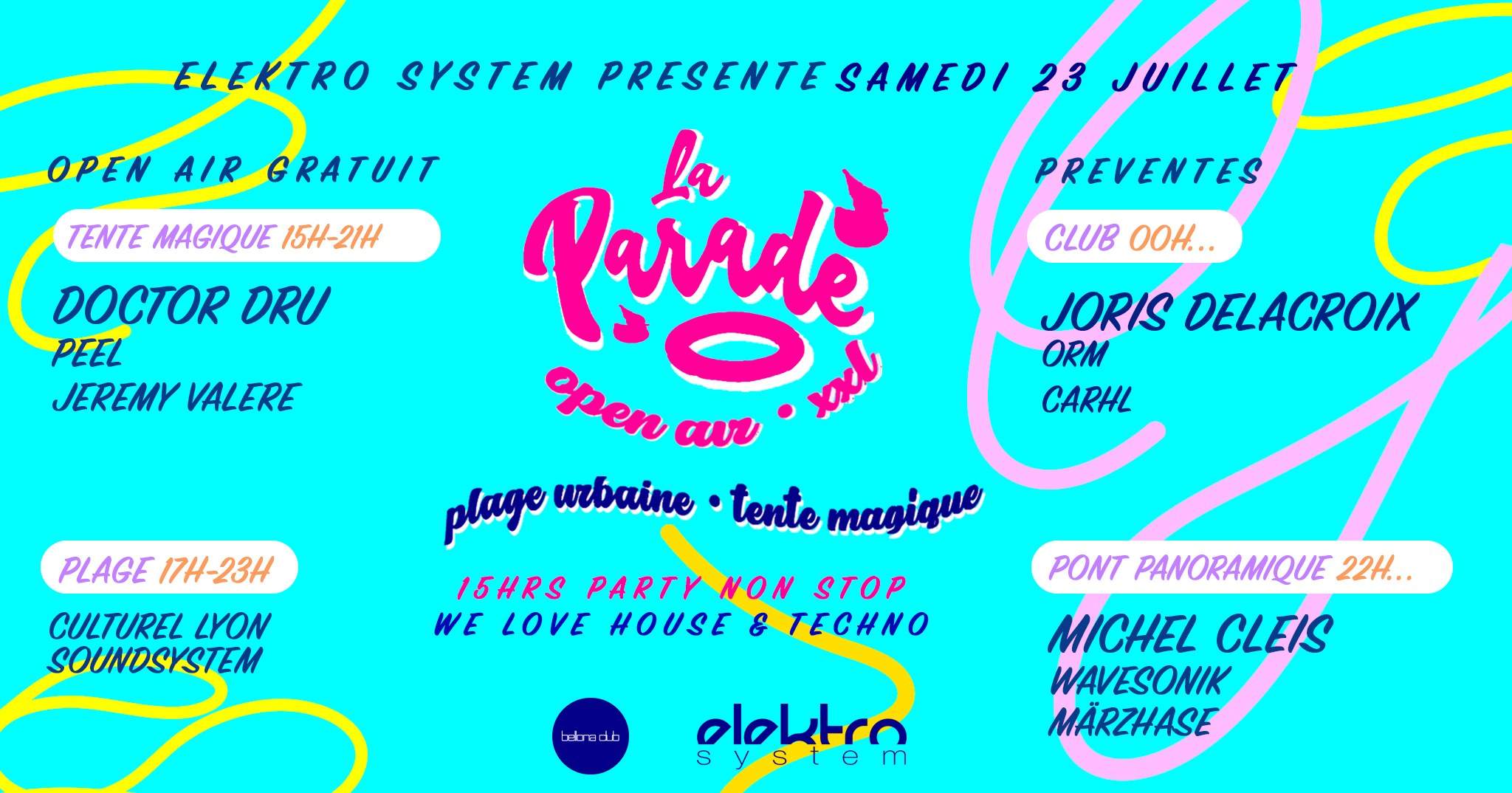 Open-air La Parade XXL avec Joris Delacroix, Michel Cleis, Doctor Dru... 15hrs party non-stop - フライヤー表