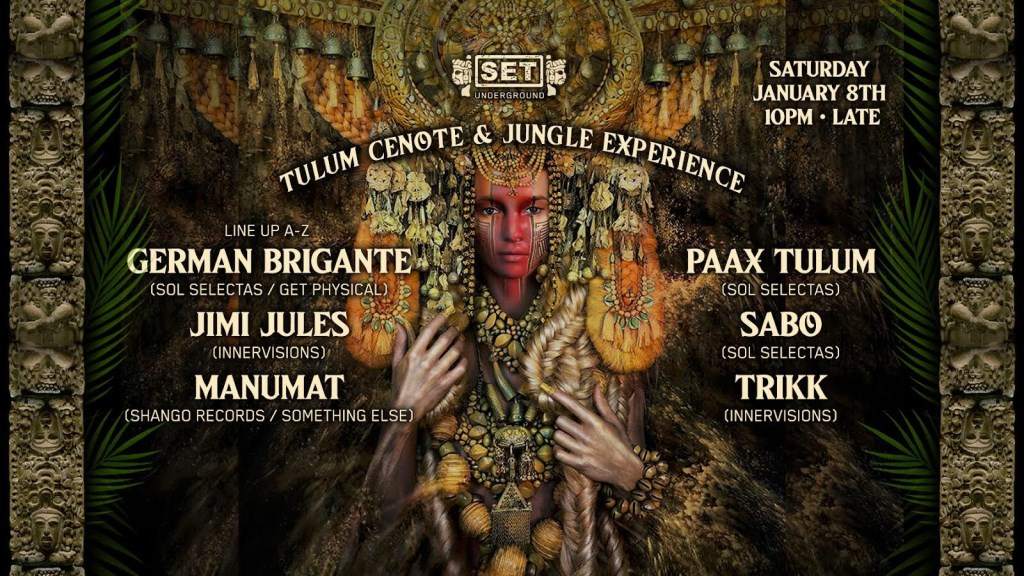 SET Underground's Tulum Cenote Jungle Experience with Sabo and Many More - フライヤー表