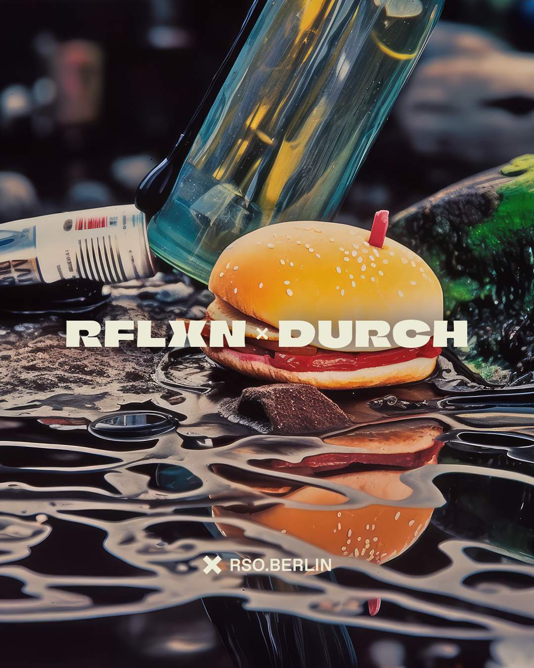 RFLXN x DURCH w/ BAUGRUPPE90, Chippy Nonstop, u.r.trax, Frederic., Luca Eck & Sebastian Voigt - フライヤー表