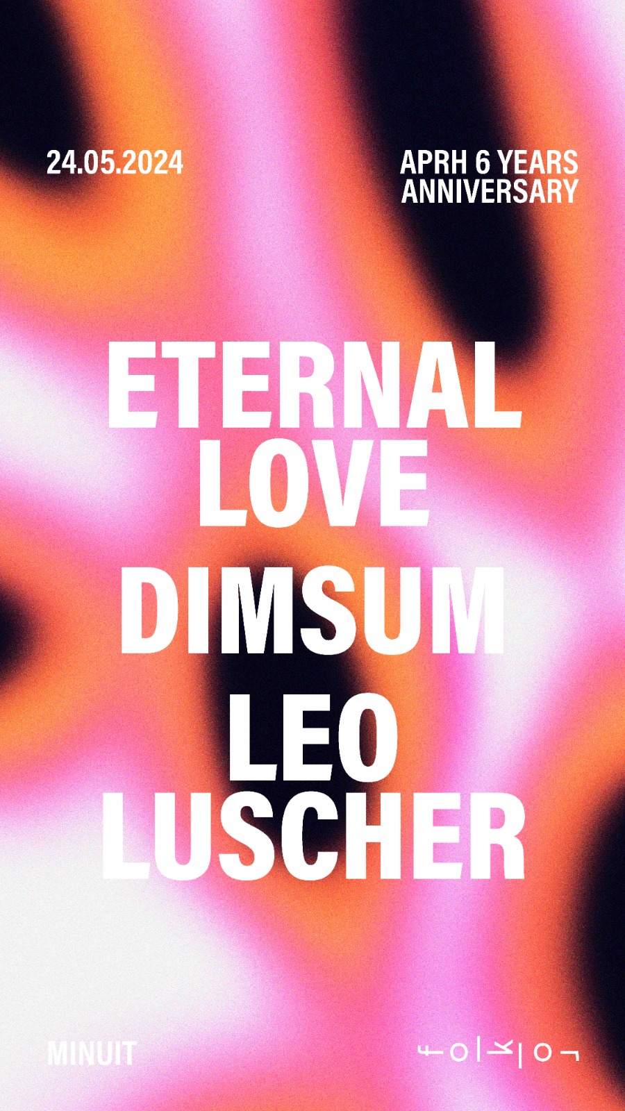 APRH 6 Years Anniversary /// Eternal Love - DimSum - Leo Luscher - フライヤー表